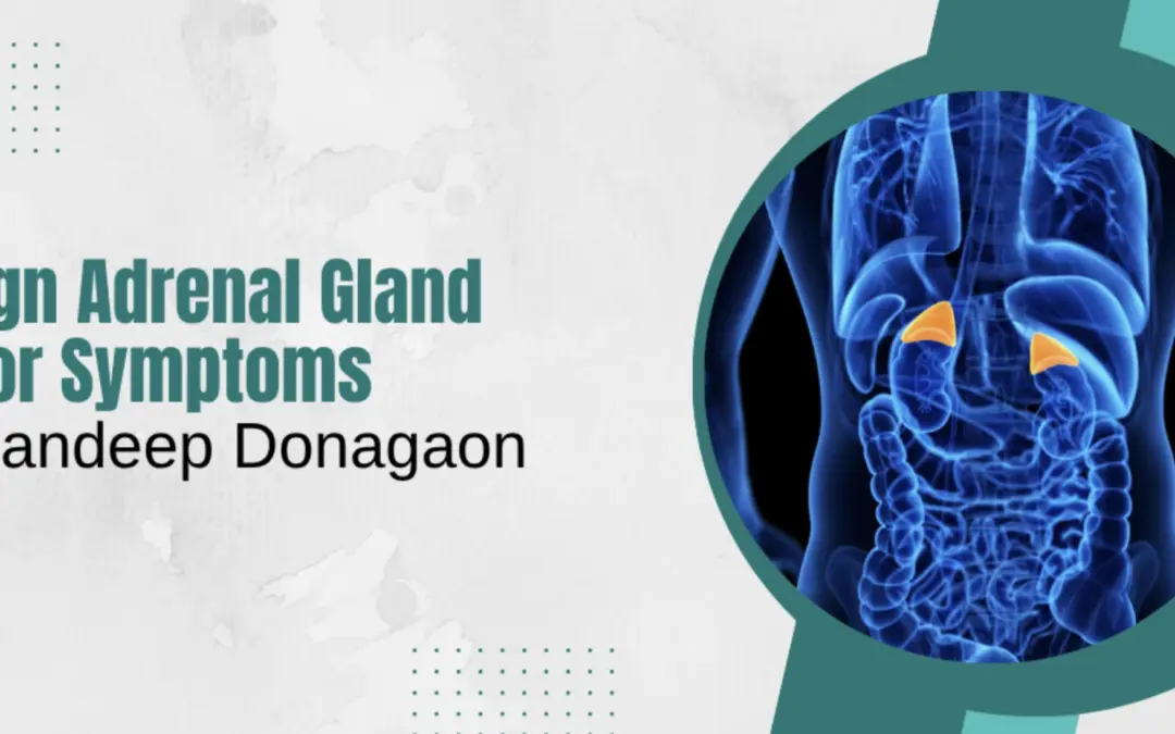 Benign Adrenal Gland Tumor Symptoms: What You Need to Know