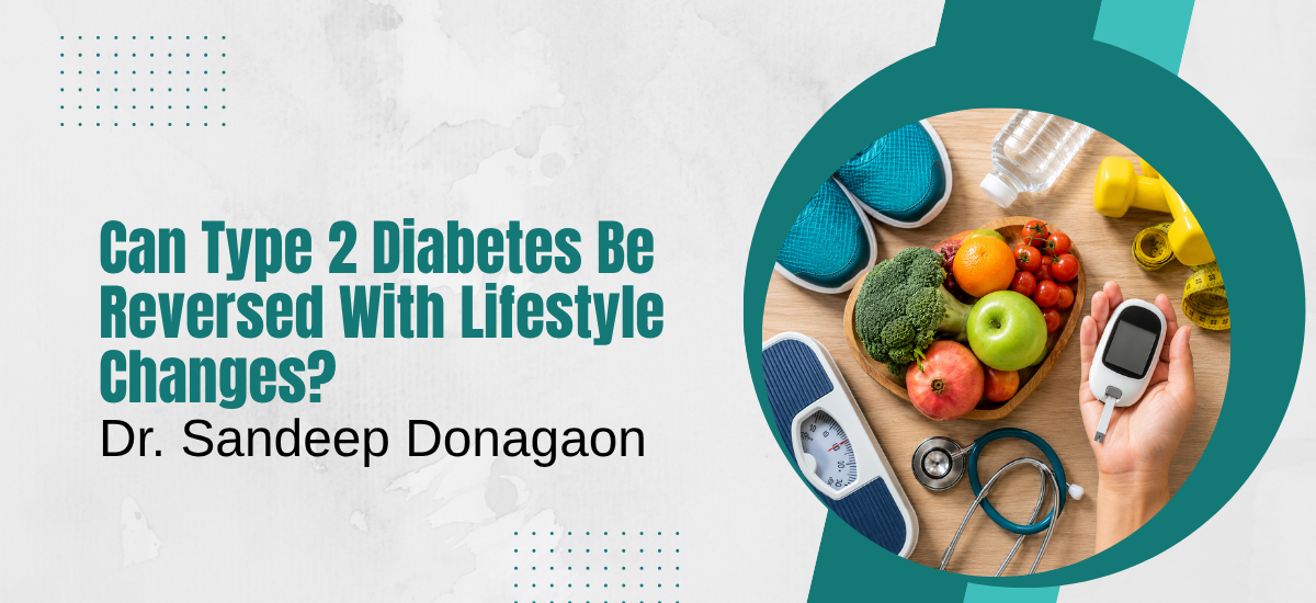 Can Type 2 Diabetes Be Reversed With Lifestyle Changes?