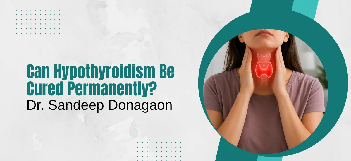 Can Hypothyroidism Be Cured Permanently?