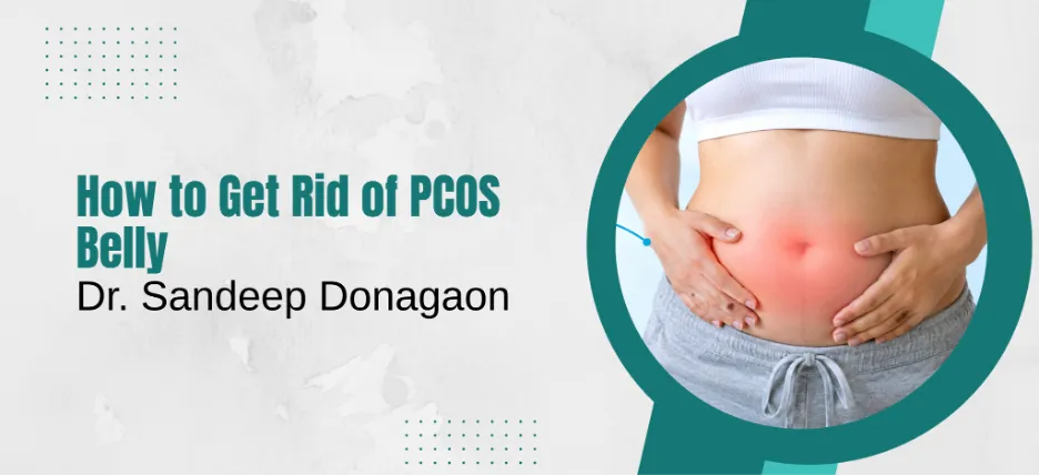 How to Get Rid of PCOS Belly: What Actually Works