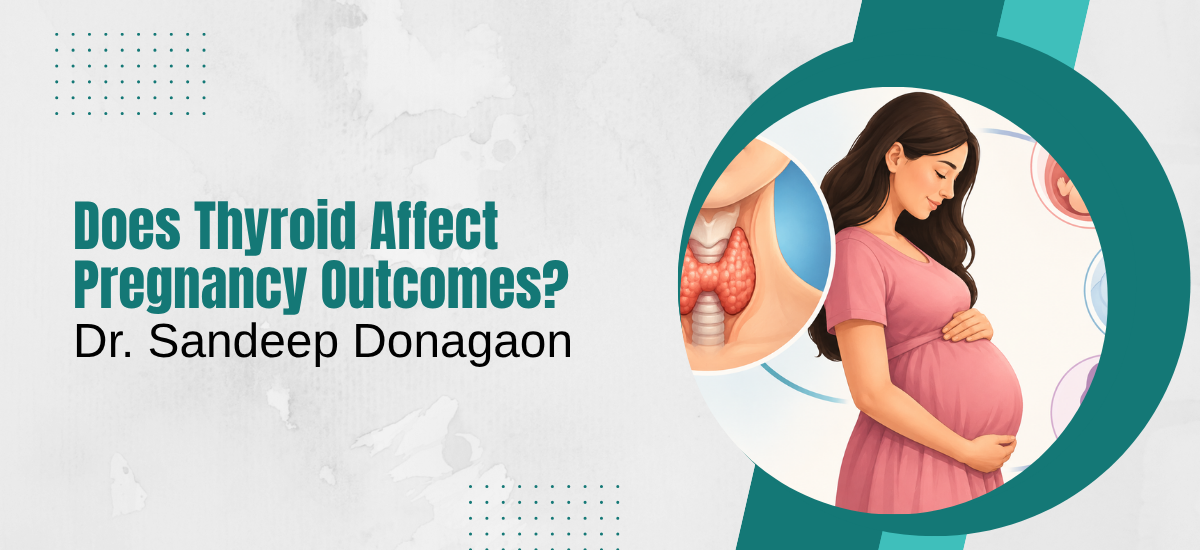 Does Thyroid Affect Pregnancy Outcomes?